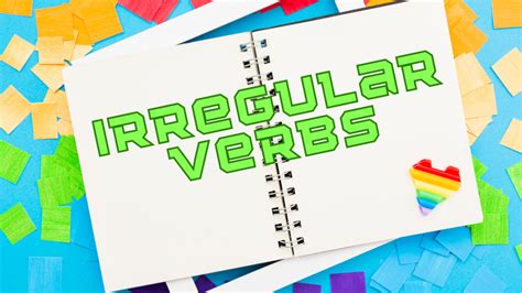 Важность знания неправильных глаголов (irregular verbs)