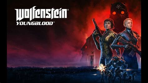 Вольфенштайн Youngblood: новая игра от Bethesda