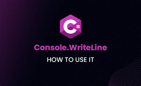 Когда использовать Console.WriteLine