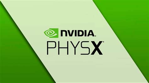 Продвинутый физический движок PhysX: назначение и преимущества