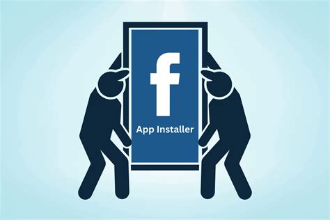 Раздел 1: Функционал и возможности Facebook App Installer